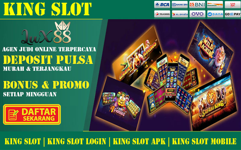 King Slot Login Apk Mobile